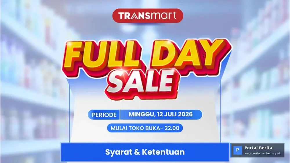 Gebyar Diskon Transmart Full Day Sale Kembali! Serbu Hemat Hingga 70% pada Minggu, 12 Juli 2026