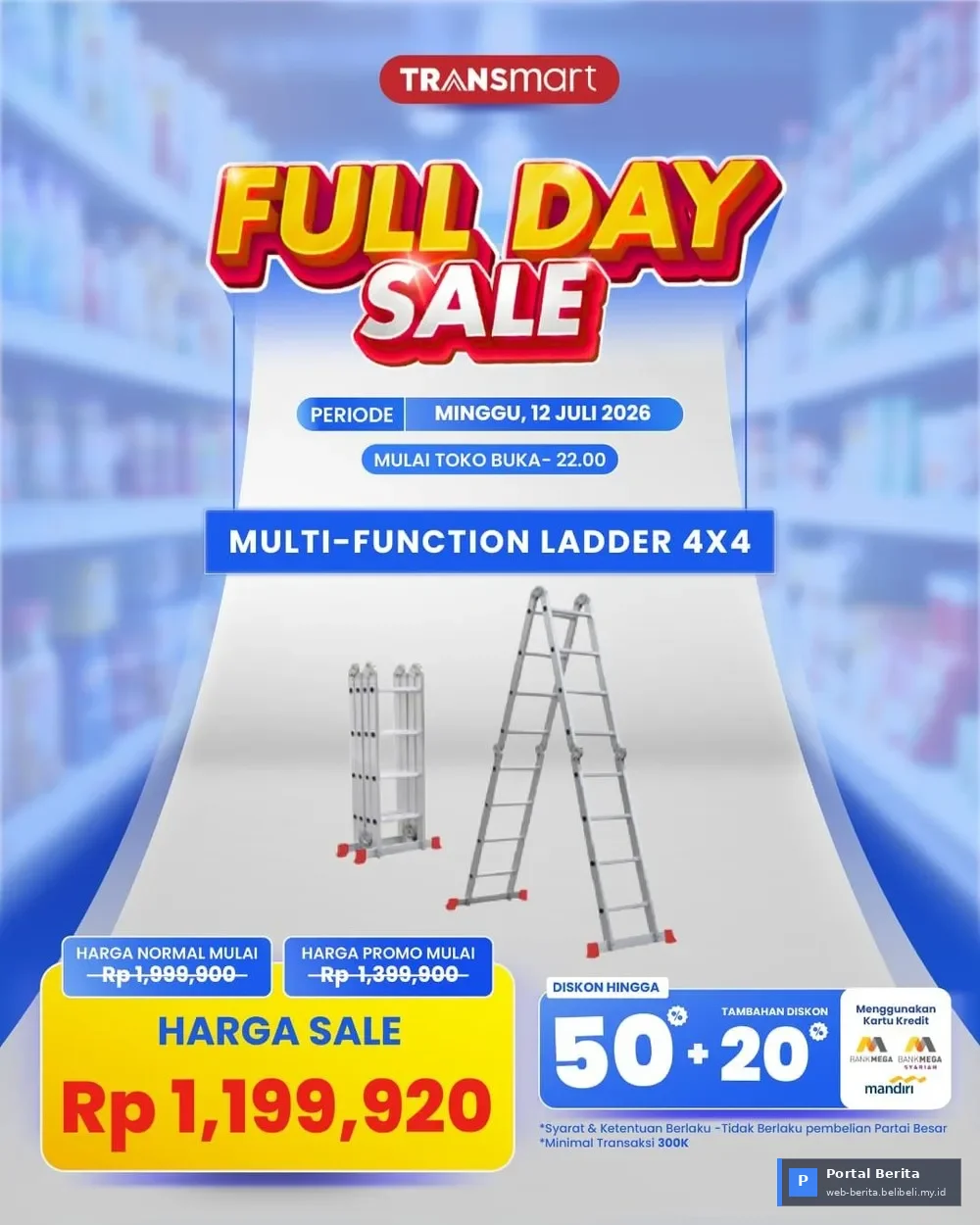 Transmart Full Day Sale 2026: Diskon Bombastis Tangga Multifungsi, Hemat Hingga Rp800 Ribu untuk Kebutuhan Rumah Tangga Modern Anda!