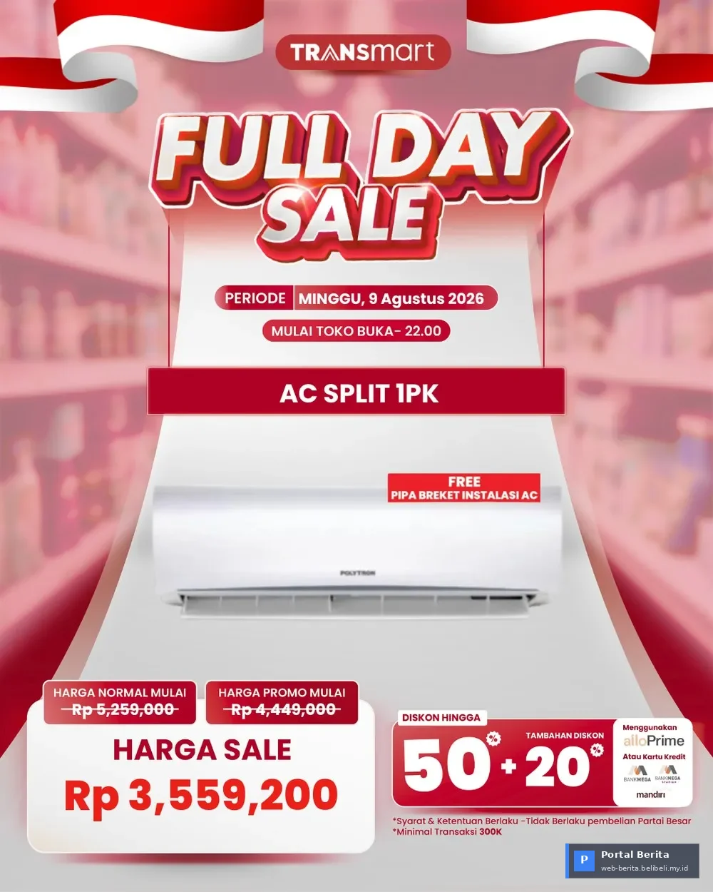 Transmart Full Day Sale 9 Agustus 2026: AC Polytron 1PK Diskon Gila Hingga Rp 1,7 Juta, Siap Dinginkan Rumah Anda!